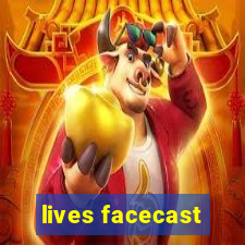 lives facecast